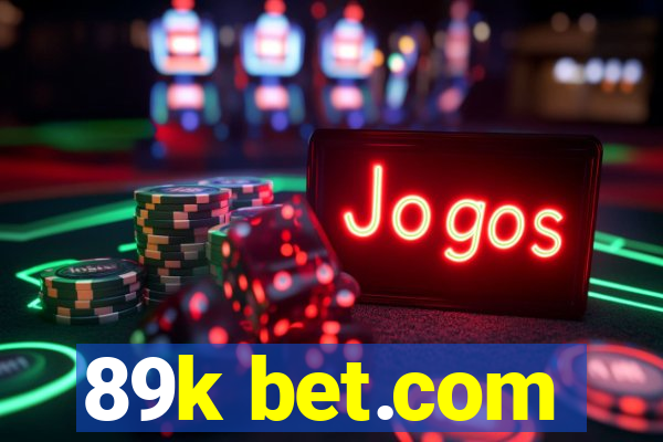 89k bet.com